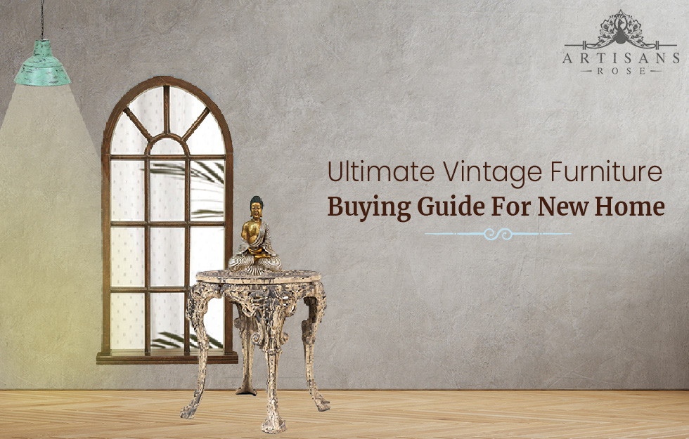Ultimate Vintage Furniture Buying Guide for New Home