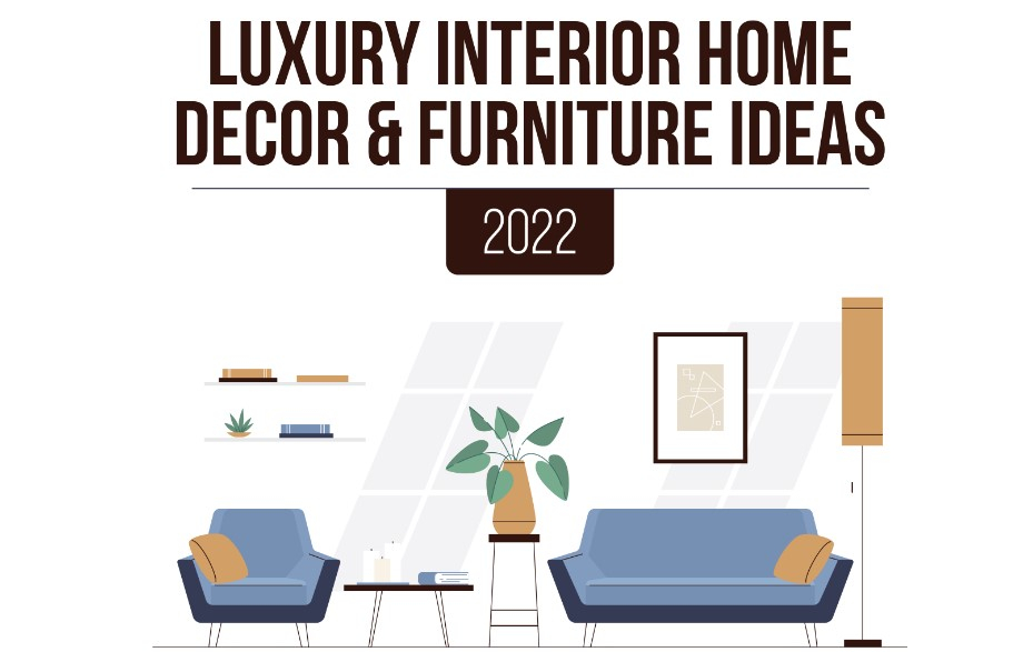 Luxury Interior Home Decor & Furniture Ideas 2022 